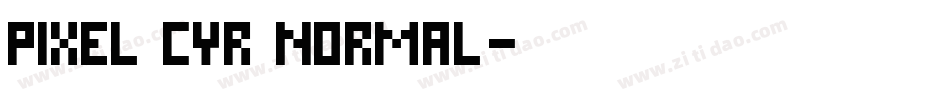 Pixel Cyr Normal字体转换